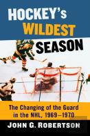 Hockey'S Wildest Season