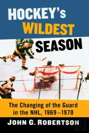 Hockey'S Wildest Season