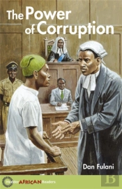 Hodder African Readers: The Power Of Corruption
