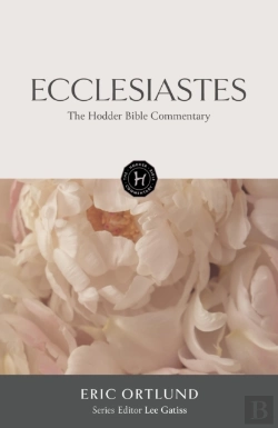 Bertrand.pt - Hodder Bible Commentary: Ecclesiastes