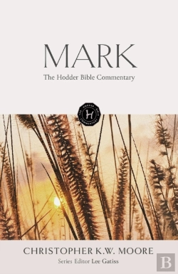 Bertrand.pt - Hodder Bible Commentary: Mark