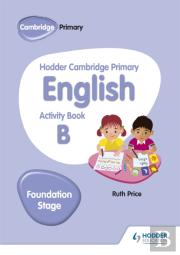 Hodder Cambridge Primary English Activity Book B Foundation Stage