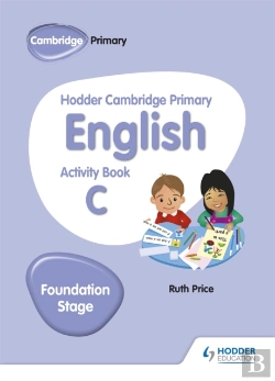 Bertrand.pt - Hodder Cambridge Primary English Activity Book C Foundation Stage