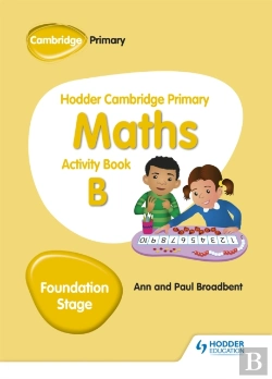 Bertrand.pt - Hodder Cambridge Primary Maths Activity Book B Foundation Stage