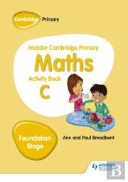 Hodder Cambridge Primary Maths Activity Book C Foundation Stage