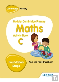 Bertrand.pt - Hodder Cambridge Primary Maths Activity Book C Foundation Stage