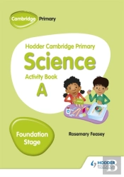 Hodder Cambridge Primary Science Activity Book A Foundation Stage