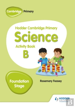 Bertrand.pt - Hodder Cambridge Primary Science Activity Book B Foundation Stage