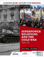Hodder Gcse History For Edexcel: Superpower Relations And The Cold War, 1941-91