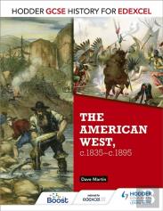 Hodder Gcse History For Edexcel: The American West, C.1835-C.1895