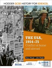 Hodder Gcse History For Edexcel: The Usa, 1954-75: Conflict At Home And Abroad