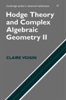 Hodge Theory And Complex Algebraic Geometry