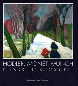 Bertrand.pt - Hodler, Monet, Munch : Peindre L'Impossible