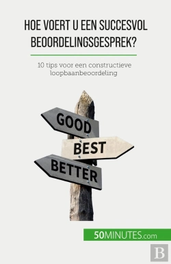 Bertrand.pt - Hoe Voert U Een Succesvol Beoordelingsgesprek? : 10 Tips Voor Een Constructieve Loopbaanbeoordeling