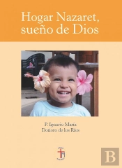Hogar Nazaret, Sueño De Dios
