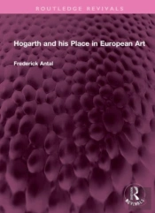 Hogarth And His Place In European Art