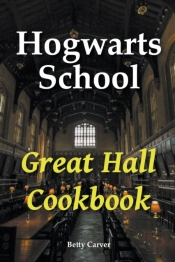 Hogwarts School Great Hall Cookbook