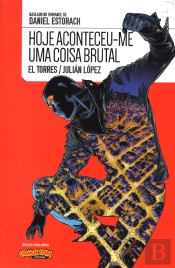 Hoje Aconteceu-me Uma Coisa Brutal