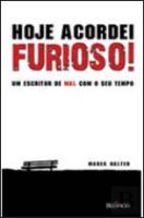 Hoje Acordei Furioso