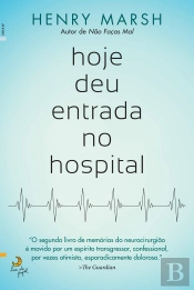 Hoje Deu Entrada no Hospital