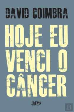 Bertrand.pt - Hoje Eu Venci O Câncer