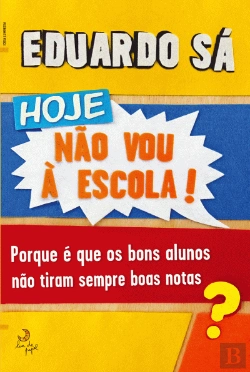 Bertrand.pt - Hoje Não Vou à Escola