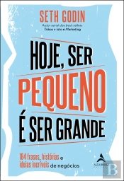 Hoje Ser Pequeno É Ser Grande