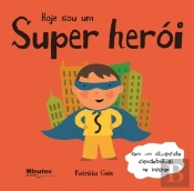 Hoje sou um Super Herói