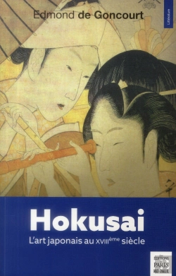 Bertrand.pt - Hokusai ; L'Art Japonais Au Xviiie Siècle
