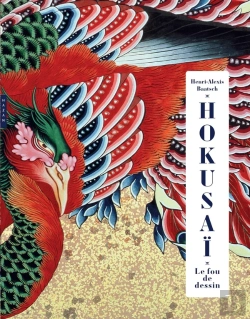Bertrand.pt - Hokusai : Le Fou De Dessin