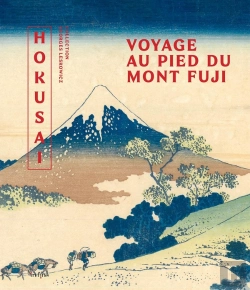 Bertrand.pt - Hokusaï, Voyage Au Pied Du Mont Fuji : Chefs-D'Oeuvre De La Collection Leskowicz