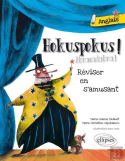 Bertrand.pt - Hokuspokus ! Abracadabra ! Réviser Son Anglais En S'Amusant ; A1>A2