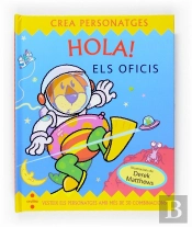 Hola! Crea Personatges. Els Oficis