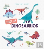 ¡Hola! Dinosaurios