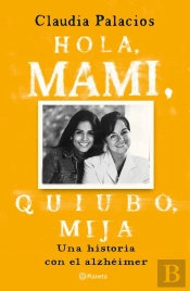 Hola, Mami, Quiubo, Mija