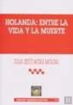 Bertrand.pt - Holanda Entre La Vida Y La Muerte