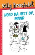 Hold Da Helt Op, Mand