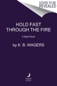 Hold Fast Through The Fire