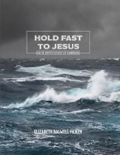 Hold Fast To Jesus