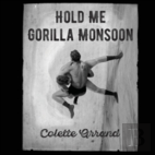 Hold Me Gorilla Monsoon