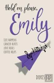 Hold On Please, Emily