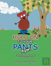 Hold On To Your Pants Again