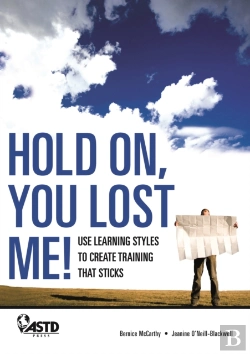 Bertrand.pt - Hold On, You Lost Me: Use Learning Styles To Create Training That Sticks