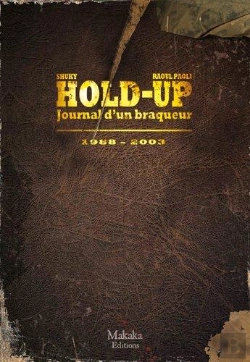 Bertrand.pt - Hold-Up ; Journal D'Un Braqueur Tome 2 ; 1988-2003
