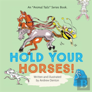 Hold Your Horses!