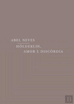 Bertrand.pt - Hölderlin, Amor e Discórdia