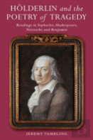 Holderlin & The Poetry Of Tragedy