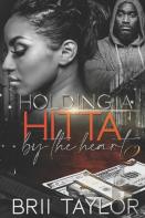 Holding A Hitta By The Heart 2