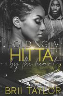 Holding A Hitta By The Heart 3
