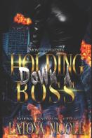 Holding Down A Boss